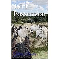 Joint Possession (Patsy Possession Series Book 3) Joint Possession (Patsy Possession Series Book 3) Kindle Paperback
