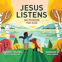 Jesus Listens: 365 Prayers for Kids Jesus Listens: 365 Prayers for Kids Kindle Audible Audiobook Hardcover