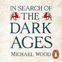 In Search of the Dark Ages In Search of the Dark Ages Audible Audiobook Kindle Paperback Hardcover Audio CD
