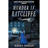 Murder in Ratcliffe (Penny Green Series Book 10) (Penny Green Victorian Mystery Series) Murder in Ratcliffe (Penny Green Series Book 10) (Penny Green Victorian Mystery Series) Kindle Audible Audiobook Paperback Hardcover Audio CD