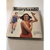 Heavyhands: The Ultimate Exercise System Heavyhands: The Ultimate Exercise System Hardcover Paperback