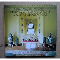 Judith Miller's Guide to Period-Style Curtains and Soft Furnishings Judith Miller's Guide to Period-Style Curtains and Soft Furnishings Hardcover Paperback