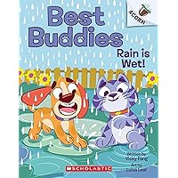 Rain is Wet!: An Acorn Book (Best Buddies #3) Rain is Wet!: An Acorn Book (Best Buddies #3) Paperback Kindle Hardcover