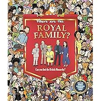 Where are the Royal Family: Search & Seek Book for Adults Where are the Royal Family: Search & Seek Book for Adults Hardcover