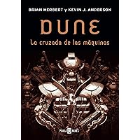 La cruzada de las máquinas (Leyendas de Dune 2) (Spanish Edition)