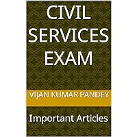 Civil services exam : Important Articles (Hindi Edition)