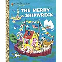 The Merry Shipwreck (Little Golden Book) The Merry Shipwreck (Little Golden Book) Hardcover Kindle
