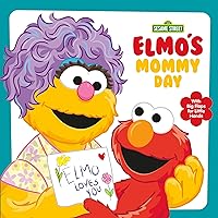Elmo's Mommy Day (Sesame Street) (Sesame Street Board Books) Elmo's Mommy Day (Sesame Street) (Sesame Street Board Books) Board book
