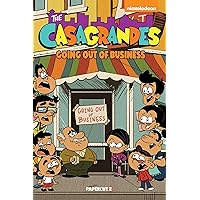 The Casagrandes Vol. 5: Going Out Of Business The Casagrandes Vol. 5: Going Out Of Business Paperback Kindle Hardcover