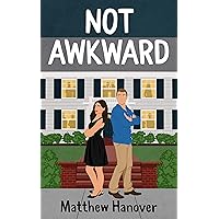 Not Awkward: A bittersweet comedy about old and new lovers, family, acceptance, and moving on (Wallflowers Series Book 3) Not Awkward: A bittersweet comedy about old and new lovers, family, acceptance, and moving on (Wallflowers Series Book 3) Kindle Audible Audiobook Hardcover Paperback