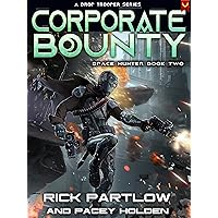 Corporate Bounty: A Military Sci-Fi Series (Space Hunter War Book 2) Corporate Bounty: A Military Sci-Fi Series (Space Hunter War Book 2) Kindle Paperback