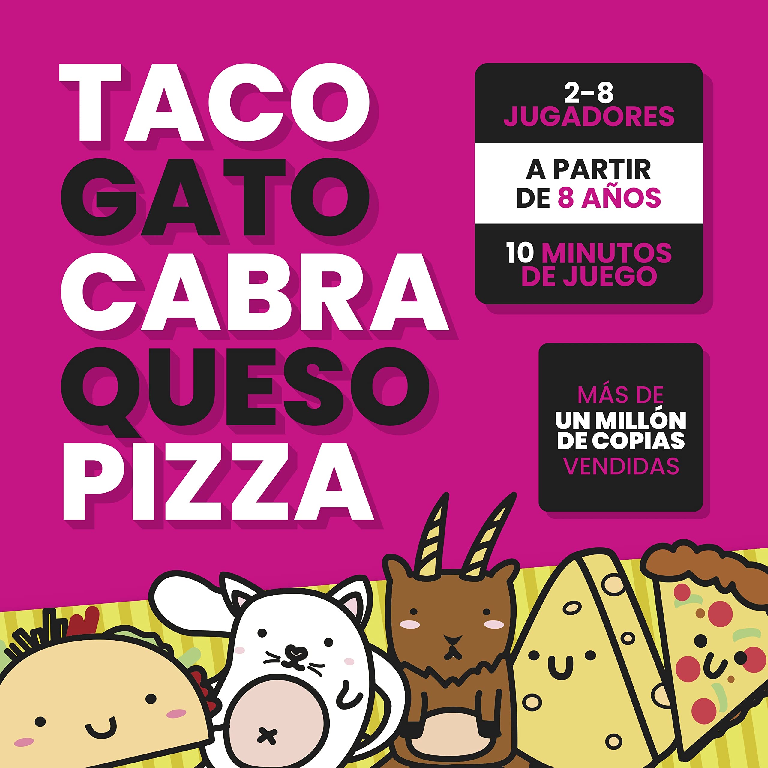 Taco Cat Goat Cheese Pizza - Spanish Edition! ¡Taco Gato Cabra Queso Pizza - Edición Española! Ages 8+, 10-15min Play time, 2-8 Players