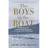The Boys in the Boat (YRE): The True Story of an American Team's Epic Journey to Win Gold at the 1936 Olympics The Boys in the Boat (YRE): The True Story of an American Team's Epic Journey to Win Gold at the 1936 Olympics Audible Audiobook Kindle Hardcover Paperback Audio CD