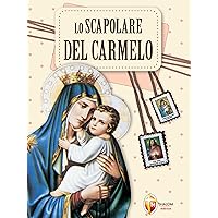 Lo Scapolare del Carmelo (Italian Edition) Lo Scapolare del Carmelo (Italian Edition) Kindle Paperback