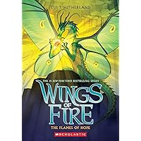 The Flames of Hope (Wings of Fire, Book 15) The Flames of Hope (Wings of Fire, Book 15) Paperback Audible Audiobook Kindle Hardcover Mass Market Paperback