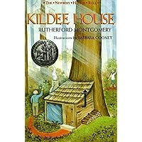 Kildee House (The Newbery Honor Roll) Kildee House (The Newbery Honor Roll) Paperback Hardcover