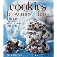 Cookies, Brownies & Bars: Dozens of Scrumptious Recipes to Bake and Enjoy Cookies, Brownies & Bars: Dozens of Scrumptious Recipes to Bake and Enjoy Kindle Hardcover Paperback