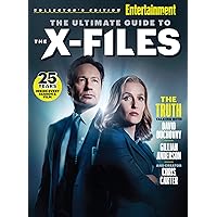 ENTERTAINMENT WEEKLY The Ultimate Guide to The X-Files: 25 Years Inside Every Season & Film ENTERTAINMENT WEEKLY The Ultimate Guide to The X-Files: 25 Years Inside Every Season & Film Kindle Magazine