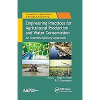 Engineering Practices for Agricultural Production and Water Conservation: An Interdisciplinary Approach (Innovations in Agricultural & Biological Engineering) Engineering Practices for Agricultural Production and Water Conservation: An Interdisciplinary Approach (Innovations in Agricultural & Biological Engineering) Hardcover Kindle Paperback