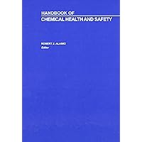 Handbook of Chemical Health and Safety (ACS Handbooks) Handbook of Chemical Health and Safety (ACS Handbooks) Hardcover