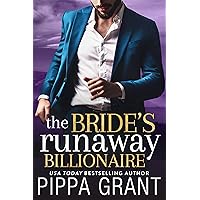 The Bride's Runaway Billionaire (Three BFFs and a Wedding Book 3)