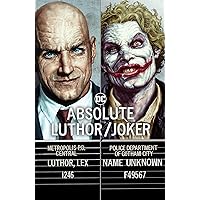 Absolute Luthor: Joker 2024 Edition