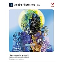 Adobe Photoshop Classroom in a Book (2022 release) Adobe Photoshop Classroom in a Book (2022 release) Paperback Kindle