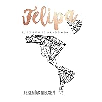 Felipa: El despertar de una Generación (Series de Reino) (Spanish Edition)