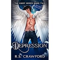 Depression (The Grief Series Book 2) Depression (The Grief Series Book 2) Kindle