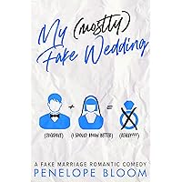 My (Mostly) Fake Wedding: A Fake Marriage Romantic Comedy (My (Mostly) Funny Romance Book 2) My (Mostly) Fake Wedding: A Fake Marriage Romantic Comedy (My (Mostly) Funny Romance Book 2) Kindle Audible Audiobook Paperback Audio CD