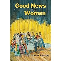 Good News for Women Good News for Women Kindle Paperback