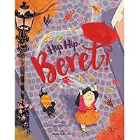 Hip, Hip . . . Beret! Touch-and-Feel Storybook Hip, Hip . . . Beret! Touch-and-Feel Storybook Hardcover Kindle