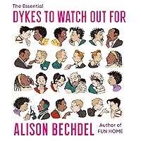 The Essential Dykes To Watch Out For The Essential Dykes To Watch Out For Paperback Kindle Hardcover