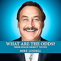 What Are the Odds? From Crack Addict to CEO What Are the Odds? From Crack Addict to CEO Audible Audiobook Paperback Kindle Hardcover