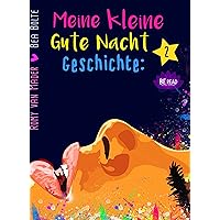Meine kleine Gute Nacht Geschichte: 2: (Für Erwachsene) (German Edition) Meine kleine Gute Nacht Geschichte: 2: (Für Erwachsene) (German Edition) Kindle