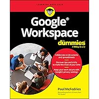 Google Workspace For Dummies (For Dummies (Computer/tech)) Google Workspace For Dummies (For Dummies (Computer/tech)) Paperback Kindle