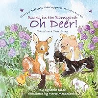 Books in the Barnyard: Oh Deer! Books in the Barnyard: Oh Deer! Paperback Kindle