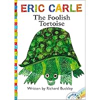 The Foolish Tortoise: Book and CD (The World of Eric Carle) The Foolish Tortoise: Book and CD (The World of Eric Carle) Board book Paperback Hardcover Audio, Cassette