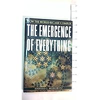 The Emergence of Everything: How the World Became Complex The Emergence of Everything: How the World Became Complex Hardcover Kindle Paperback