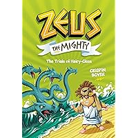 Zeus the Mighty: The Trials of HairyClees (Book 3) Zeus the Mighty: The Trials of HairyClees (Book 3) Hardcover Audible Audiobook Kindle Audio CD