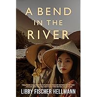 A Bend In The River : 2 Sisters Struggle to Survive the Vietnam War (The Revolution Sagas) A Bend In The River : 2 Sisters Struggle to Survive the Vietnam War (The Revolution Sagas) Kindle Paperback Audible Audiobook Hardcover
