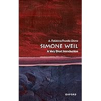 Simone Weil: A Very Short Introduction (Very Short Introductions) Simone Weil: A Very Short Introduction (Very Short Introductions) Kindle Paperback