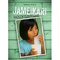 Jameikari - Racconto bipolare (Italian Edition)