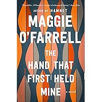 The Hand That First Held Mine: A Novel The Hand That First Held Mine: A Novel Kindle Paperback Audible Audiobook Hardcover MP3 CD