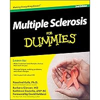 Multiple Sclerosis For Dummies, 2nd Edition: 2nd Edition Multiple Sclerosis For Dummies, 2nd Edition: 2nd Edition Paperback Kindle Audible Audiobook Audio CD