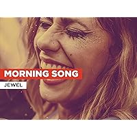 Morning Song in the Style of Jewel