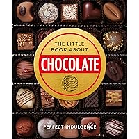 The Little Book of Chocolate: Delicious, decadent, dark and delightful… (The Little Books of Food & Drink, 17) The Little Book of Chocolate: Delicious, decadent, dark and delightful… (The Little Books of Food & Drink, 17) Hardcover