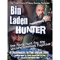 Bin Laden Hunter - One Man's Hunt for the World's Greatest Fugitive