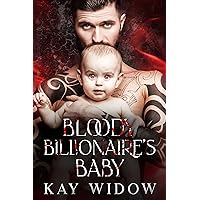 Bloody Billionaire's Baby: An Enemies to Lovers Vampire Romance Bloody Billionaire's Baby: An Enemies to Lovers Vampire Romance Kindle Paperback