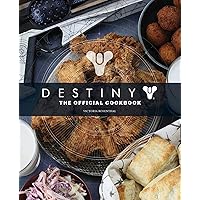 Destiny: The Official Cookbook Destiny: The Official Cookbook Hardcover